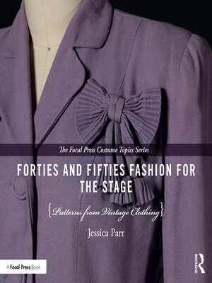 cover image of Forties and Fifties Fashion for the Stage